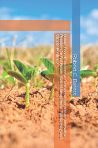 Nature-Based Solutions in Sustainable Agriculture