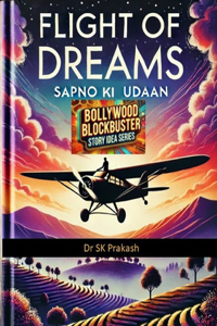 Flight of Dreams (Sapno Ki Udaan)