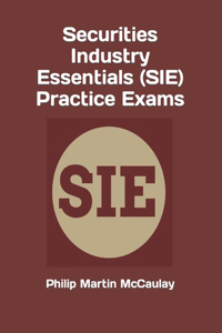 Securities Industry Essentials (SIE) Practice Exams