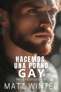 ¿Hacemos una porno gay?