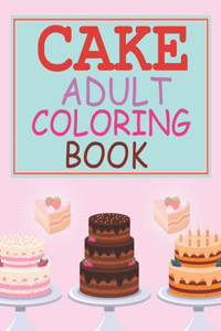 Cake Adult Coloring Book