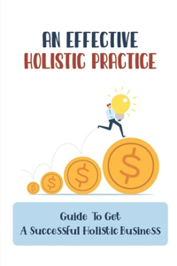 Effective Holistic Practice