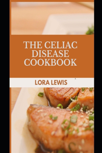 The Celiac Disease Cookbook