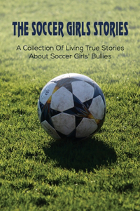 The Soccer Girls Stories