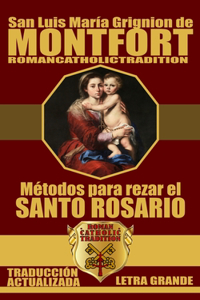 MÉTODOS PARA REZAR EL SANTO ROSARIO (Traducido)