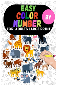 Easy Color By Number For Adults Large Print