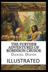 The Further Adventures of Robinson Crusoe Illustrated