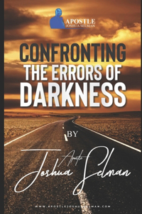 Confronting The Errors of Darkness
