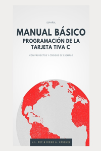 Manual Básico Programación de Tarjeta Tiva C