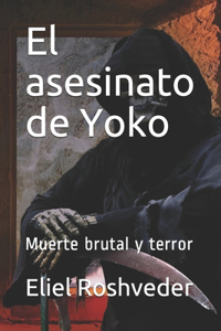 El asesinato de Yoko