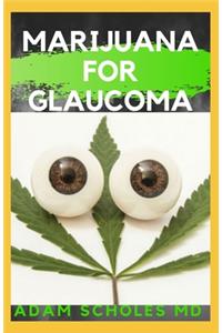 Marijuana for Glaucoma