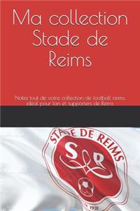 Ma collection Stade de Reims