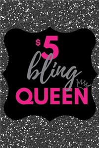 $5 Bling Queen