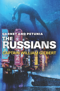 Garnet and Petunia The Russians