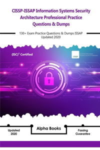 CISSP-ISSAP Information Systems Security Architecture Professional Practice Questions & Dumps