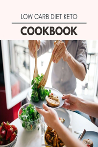 Low Carb Diet Keto Cookbook