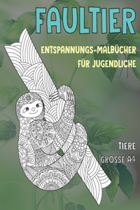 Entspannungs-Malbücher für Jugendliche - Grosse A4 - Tiere - Faultier