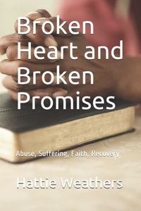 Broken Heart and Broken Promises