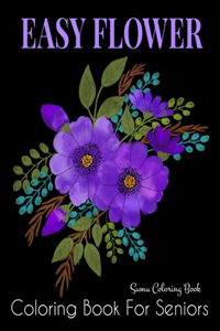 Easy Flower Coloring Book for Seniors