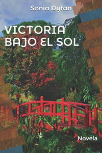 Victoria Bajo El Sol