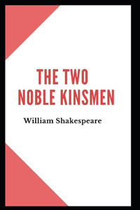 The Two Noble Kinsmen