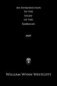 An Introduction to the Study of the Kabbalah