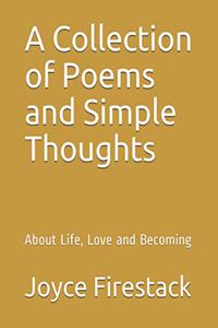Collection of Poems and Simple Thoughts