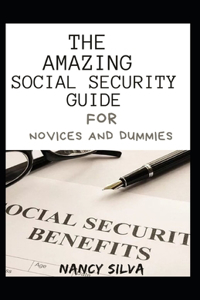 Amazing Social Security Guide For Novices And Dummies