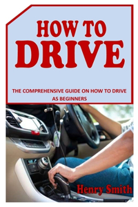 How to Drive