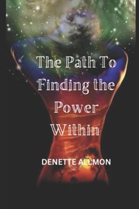 Path to Finding the Power Within