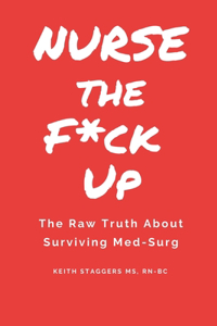 Nurse the F*ck Up