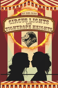 Circus Lights and Tightrope Heights