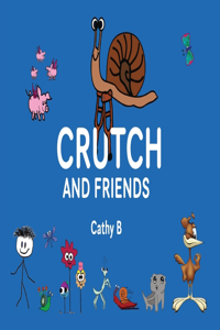Crutch and Friends
