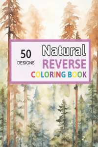 Natural Reverse Coloring Book