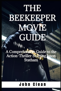 Beekeeper Movie Guide