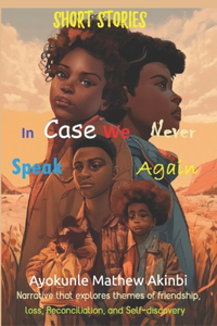 In Case We Never Speak Again Short Stories