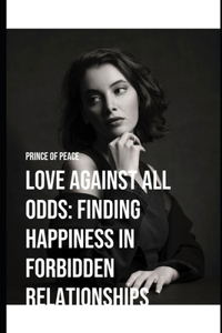 Love Against All Odd