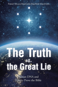 Truth vs. the Great Lie