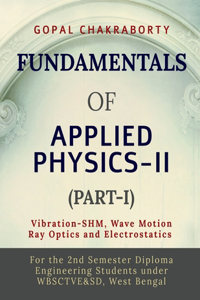 Fundamentals of Applied Physics-II (Part-I)