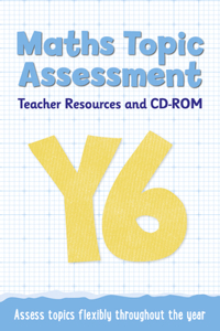 Year 6 Maths Topic Assessment: Teacher Resources