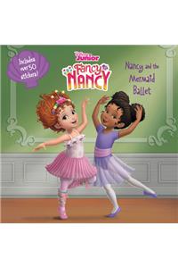 Disney Junior Fancy Nancy: Nancy and the Mermaid Ballet