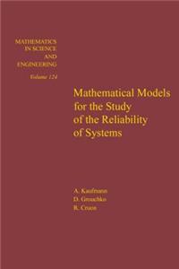 Mathematical Models for the Study of the Reliability of Systems