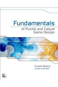 Fundamentals of Puzzle and Casual Game Design
