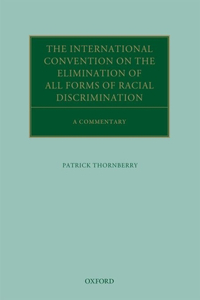 International Convention on the Elimination of All Forms of Racial Discrimination: A Commentary