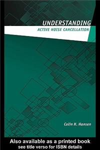 Understanding Active Noise Cancellation