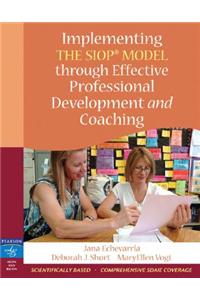 Implementing the SIOP Model Through Effective Professional Development and Coaching