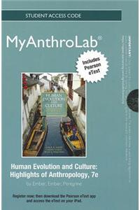 NEW MyAnthroLab with Pearson Etext - Standalone Access Card - for Human Evolution and Culture, Human Evolution and Culture