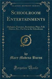 Schoolroom Entertainments