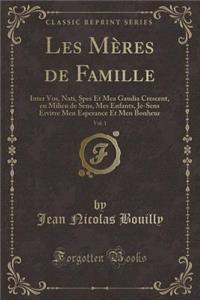 Les Mères de Famille, Vol. 1