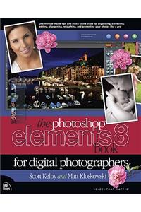 The Photoshop Elements 8 Book for Digital Photographers